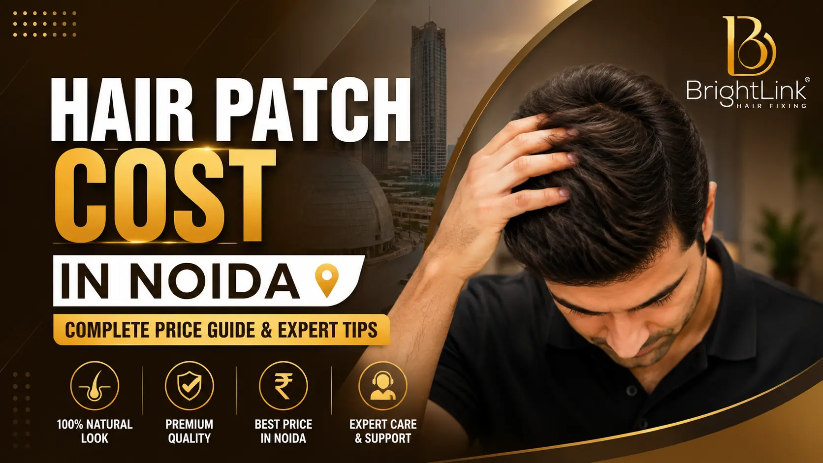 Hair Patch Cost in Noida (2026): Price Guide, Cost Factors & Expert Tips